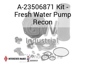 Kit - Fresh Water Pump Recon — A-23506871