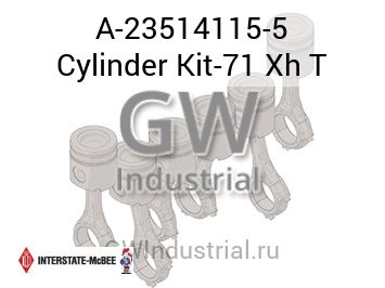 Cylinder Kit-71 Xh T — A-23514115-5