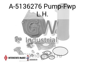 Pump-Fwp L.H. — A-5136276