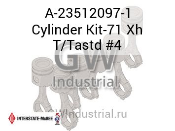 Cylinder Kit-71 Xh T/Tastd #4 — A-23512097-1