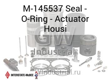 Seal - O-Ring - Actuator Housi — M-145537